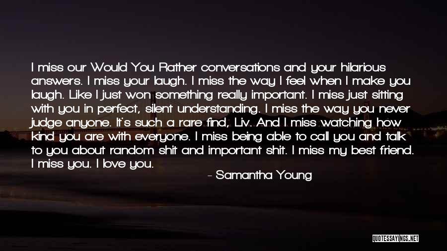 Only You Can Judge Yourself Quotes By Samantha Young Only You Can Judge Yourself Quotes By Samantha Young
