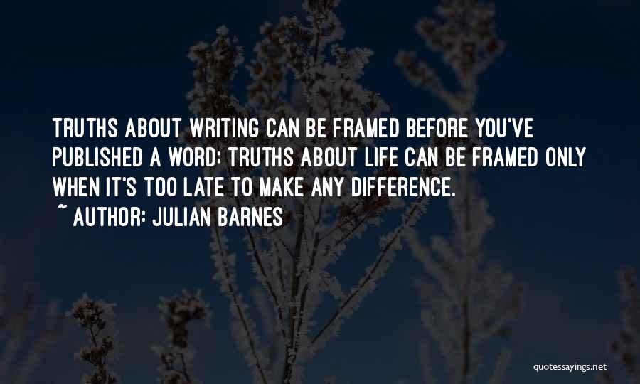 Only You Can Make A Difference Quotes By Julian Barnes