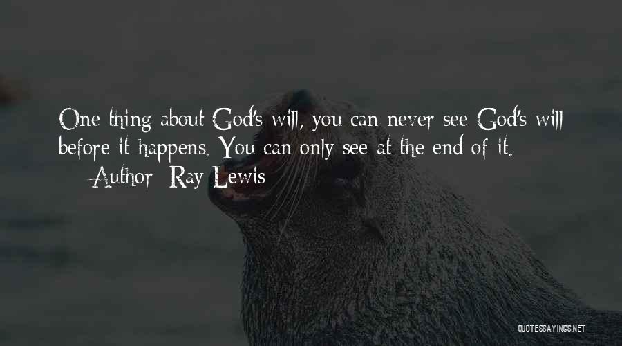 Only You God Quotes By Ray Lewis