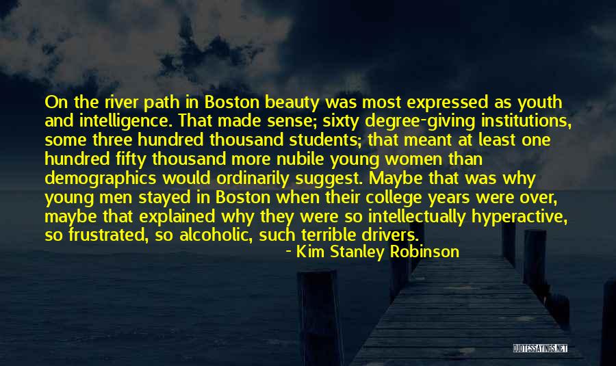 Only Young Drivers Quotes By Kim Stanley Robinson