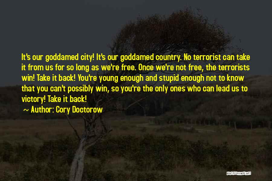 Only Young Once Quotes By Cory Doctorow