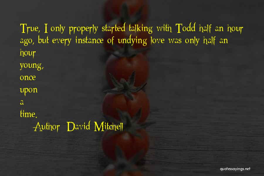 Only Young Once Quotes By David Mitchell