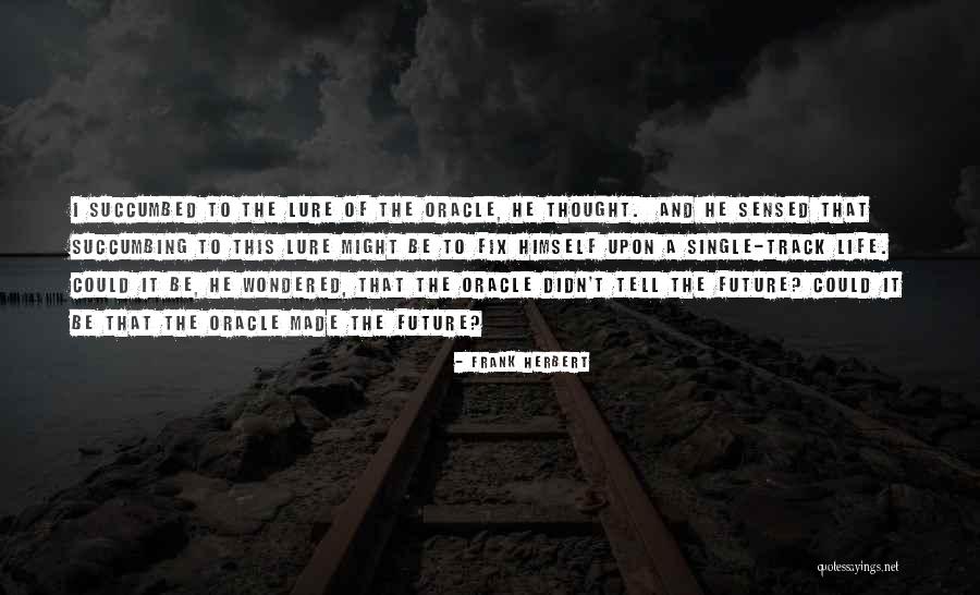Onlya Quotes By Frank Herbert Onlya Quotes By Frank Herbert