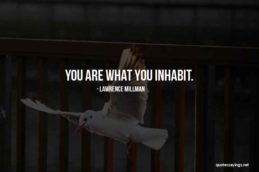 Onlya Quotes By Lawrence Millman Onlya Quotes By Lawrence Millman
