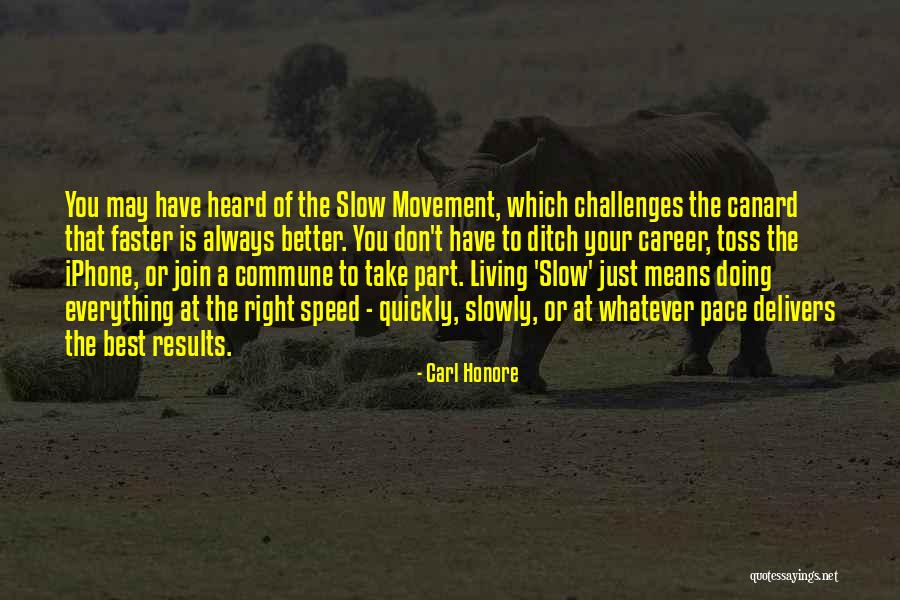 Onlyatthecrown Quotes By Carl Honore Onlyatthecrown Quotes By Carl Honore