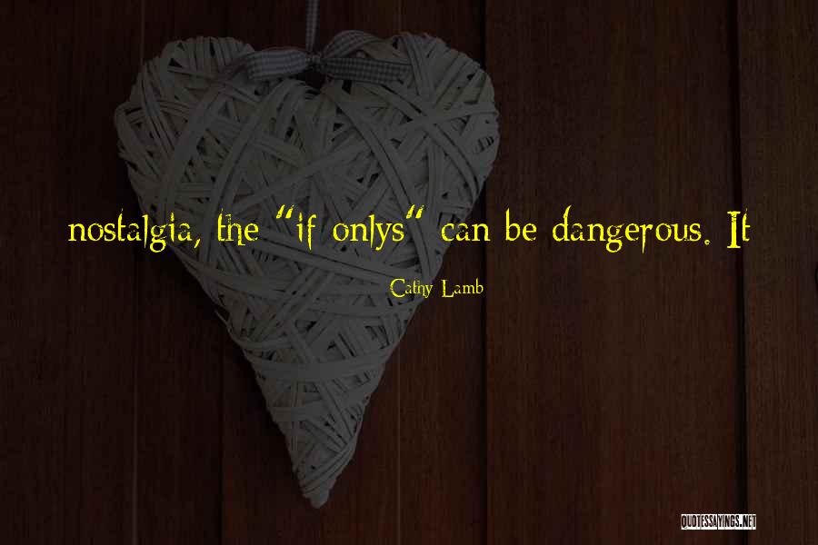 Onlys Quotes By Cathy Lamb Onlys Quotes By Cathy Lamb