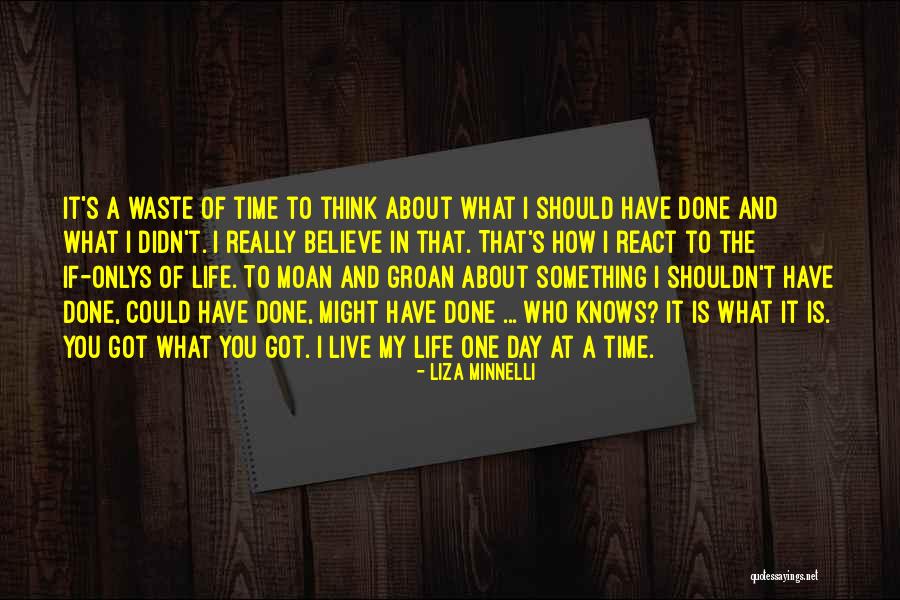 Onlys Quotes By Liza Minnelli Onlys Quotes By Liza Minnelli