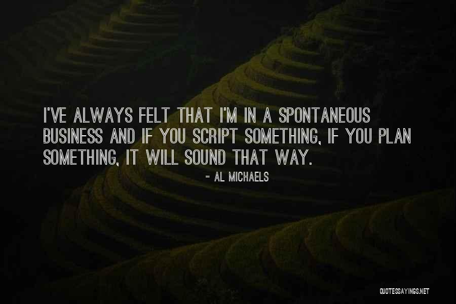 Onlyslightly Quotes By Al Michaels Onlyslightly Quotes By Al Michaels