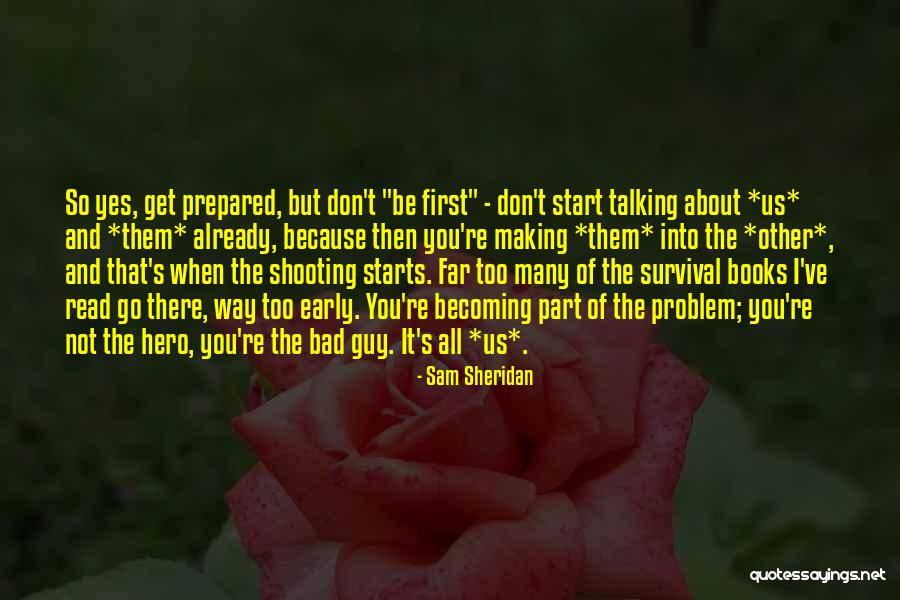 Onlysteves Quotes By Sam Sheridan Onlysteves Quotes By Sam Sheridan