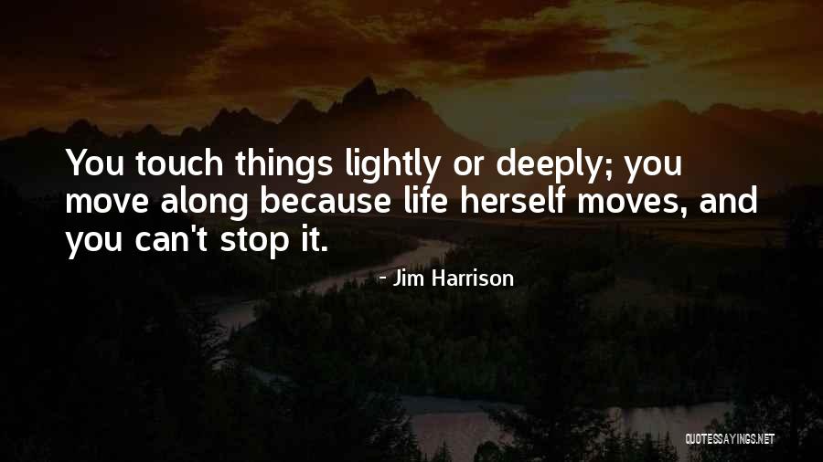 Onnellinen Kana Quotes By Jim Harrison Onnellinen Kana Quotes By Jim Harrison