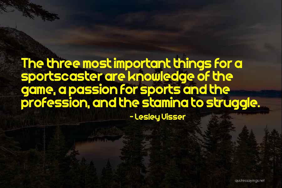 Onnie Oleary Quotes By Lesley Visser Onnie Oleary Quotes By Lesley Visser