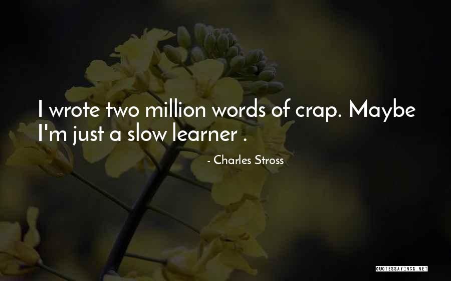 Onnnnnnn Quotes By Charles Stross