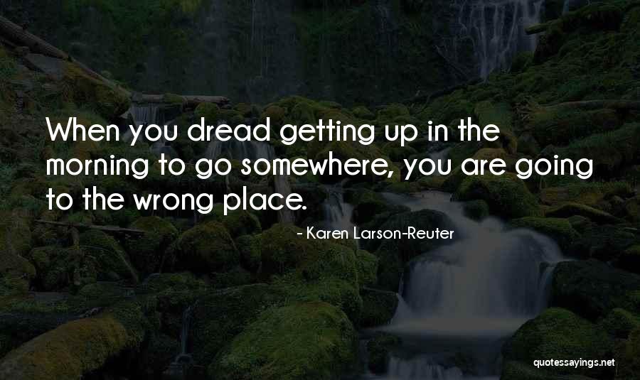 Onnnnnnn Quotes By Karen Larson-Reuter Onnnnnnn Quotes By Karen Larson-Reuter
