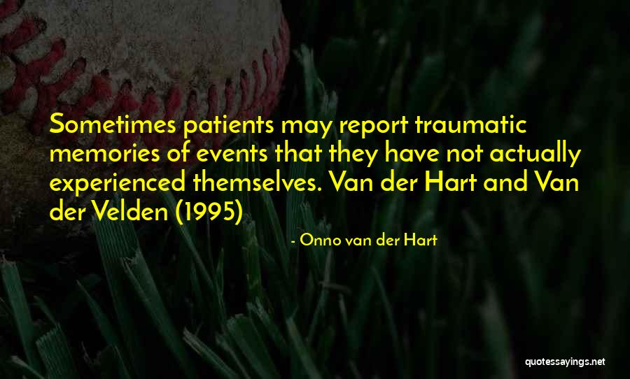 Onno Van Der Hart Quotes 336443