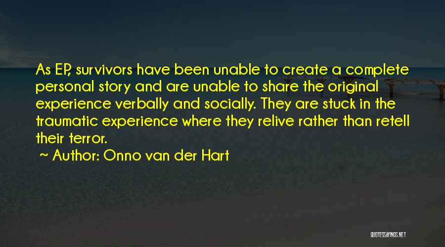 Onno Van Der Hart Quotes 480793