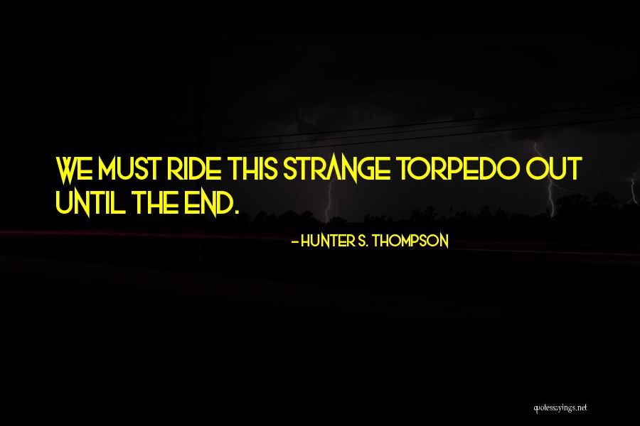 Onnodigonta Quotes By Hunter S. Thompson Onnodigonta Quotes By Hunter S. Thompson