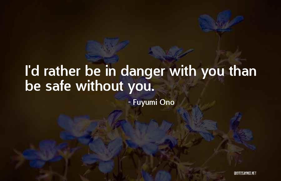 Ono Quotes By Fuyumi Ono Ono Quotes By Fuyumi Ono