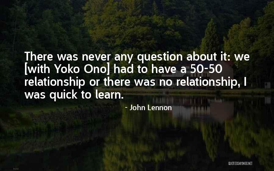 Ono Quotes By John Lennon Ono Quotes By John Lennon