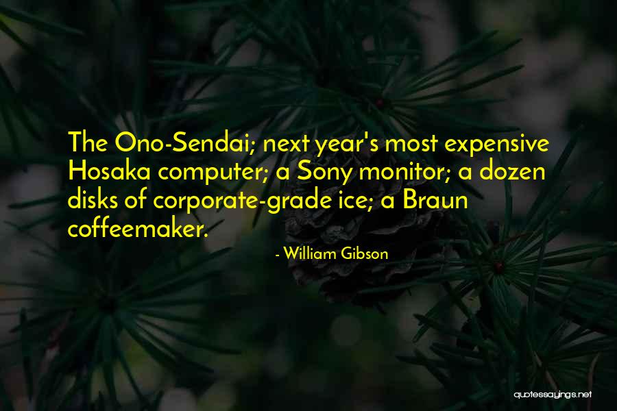 Ono Quotes By William Gibson Ono Quotes By William Gibson