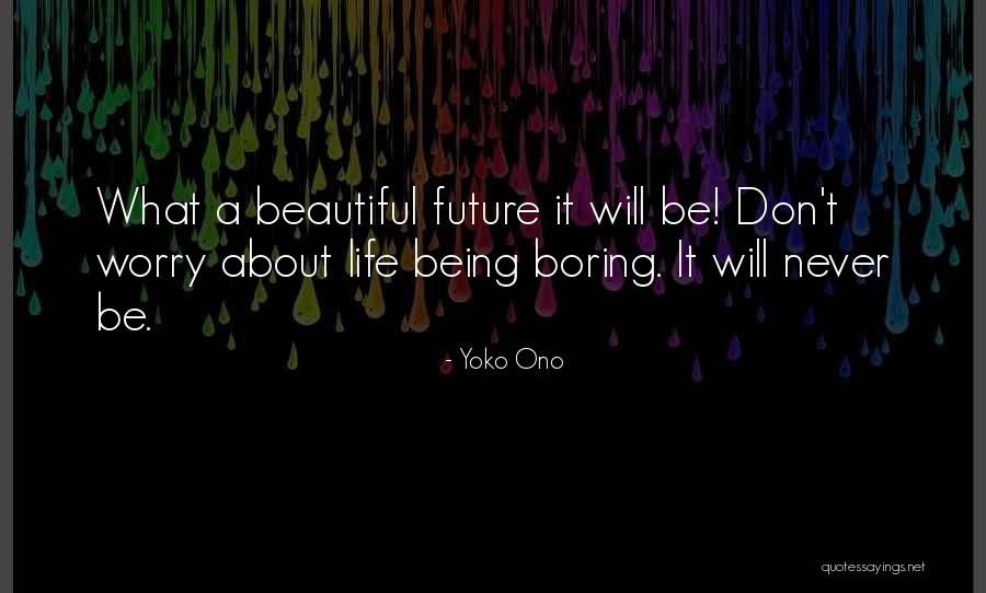Ono Quotes By Yoko Ono Ono Quotes By Yoko Ono