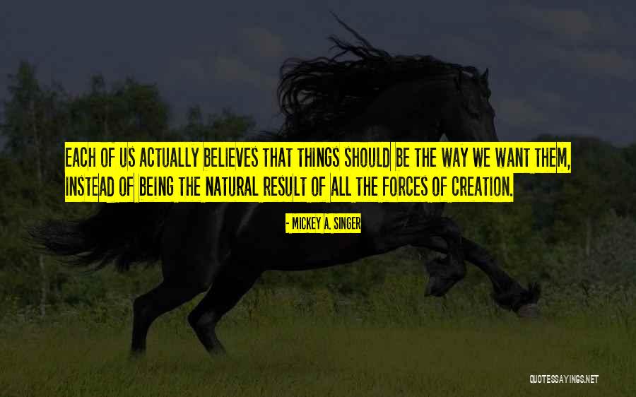 Onogate Quotes By Mickey A. Singer Onogate Quotes By Mickey A. Singer