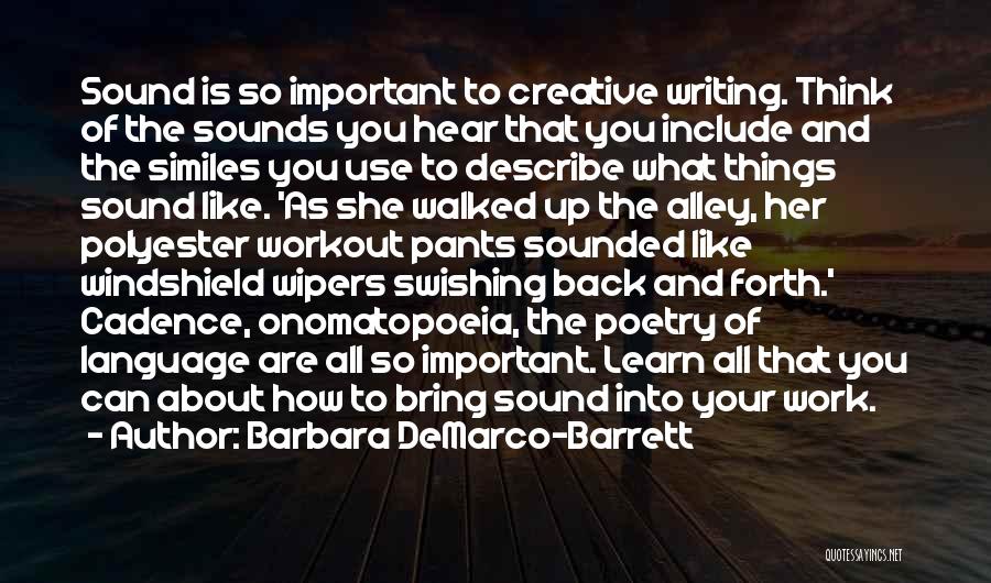 Onomatopoeia Quotes By Barbara DeMarco-Barrett