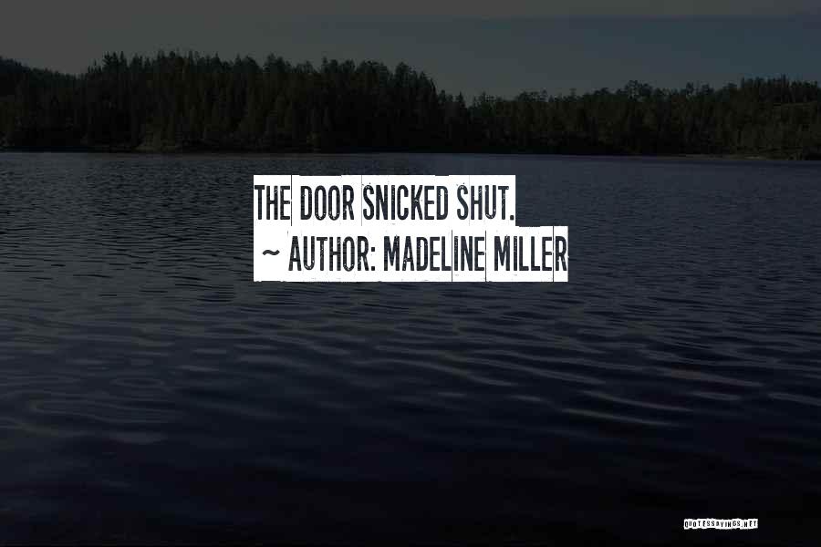 Onomatopoeia Quotes By Madeline Miller