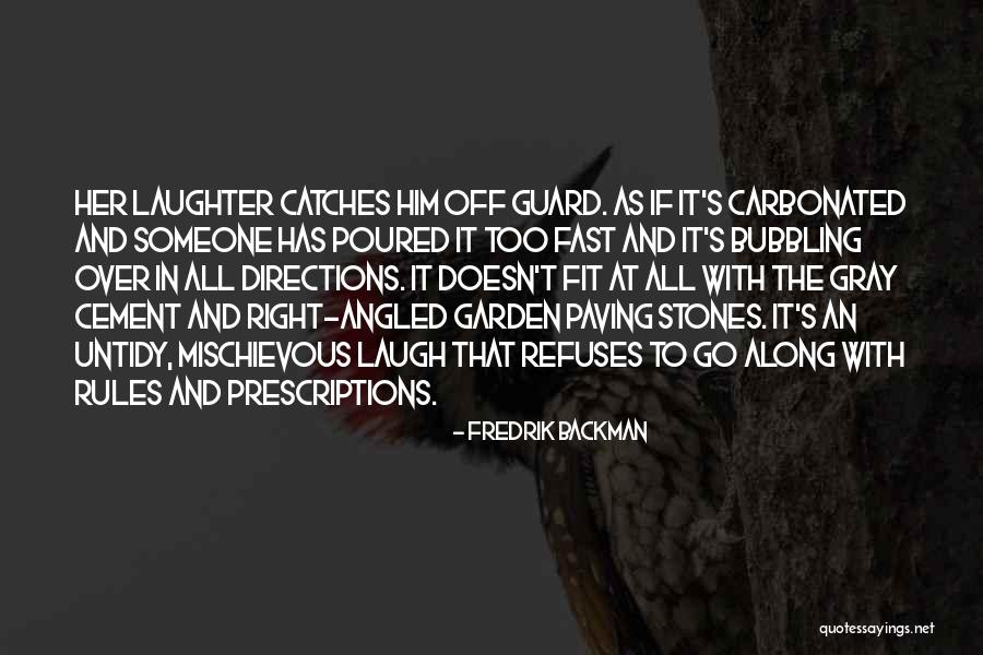 Onorati Organics Quotes By Fredrik Backman Onorati Organics Quotes By Fredrik Backman