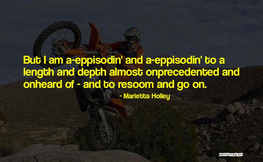 Onprecedented Quotes By Marietta Holley Onprecedented Quotes By Marietta Holley
