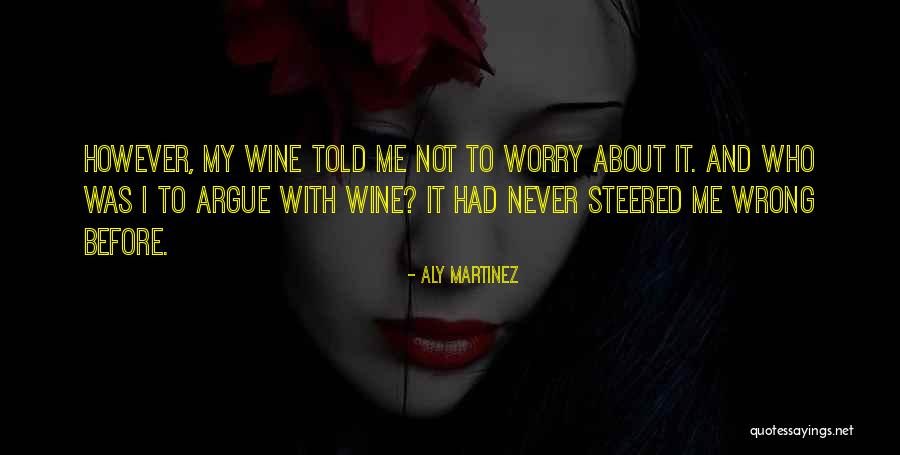 Onrust Utrecht Quotes By Aly Martinez Onrust Utrecht Quotes By Aly Martinez