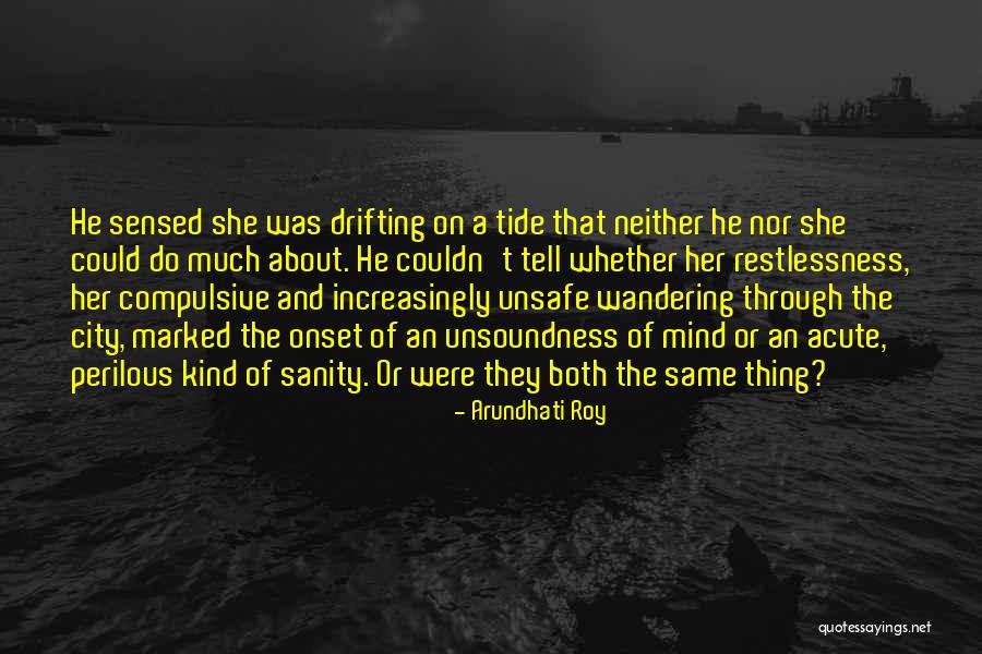 Onset Quotes By Arundhati Roy