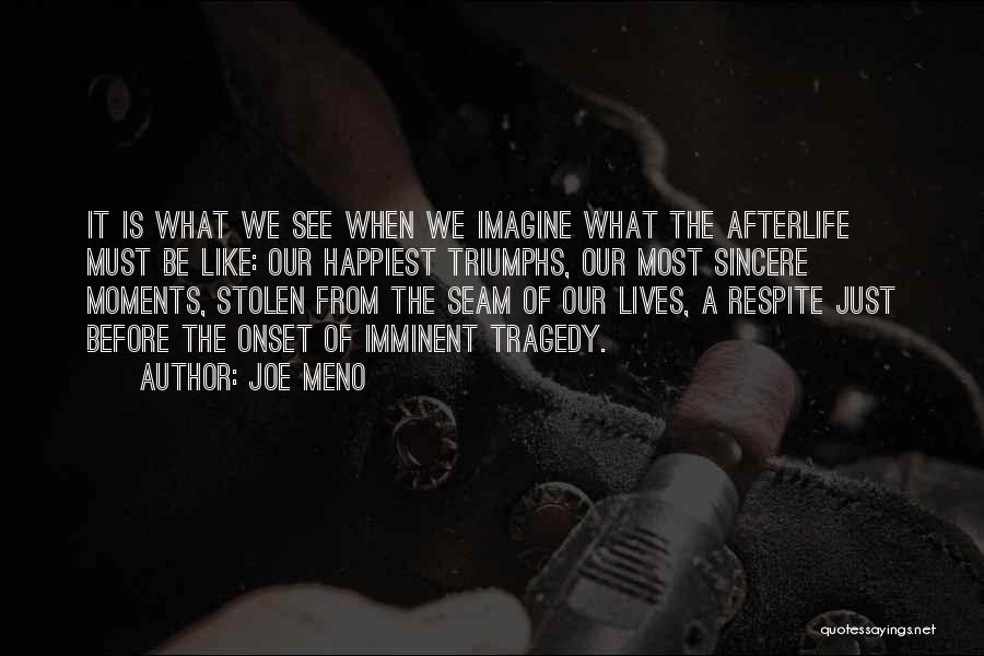 Onset Quotes By Joe Meno Onset Quotes By Joe Meno