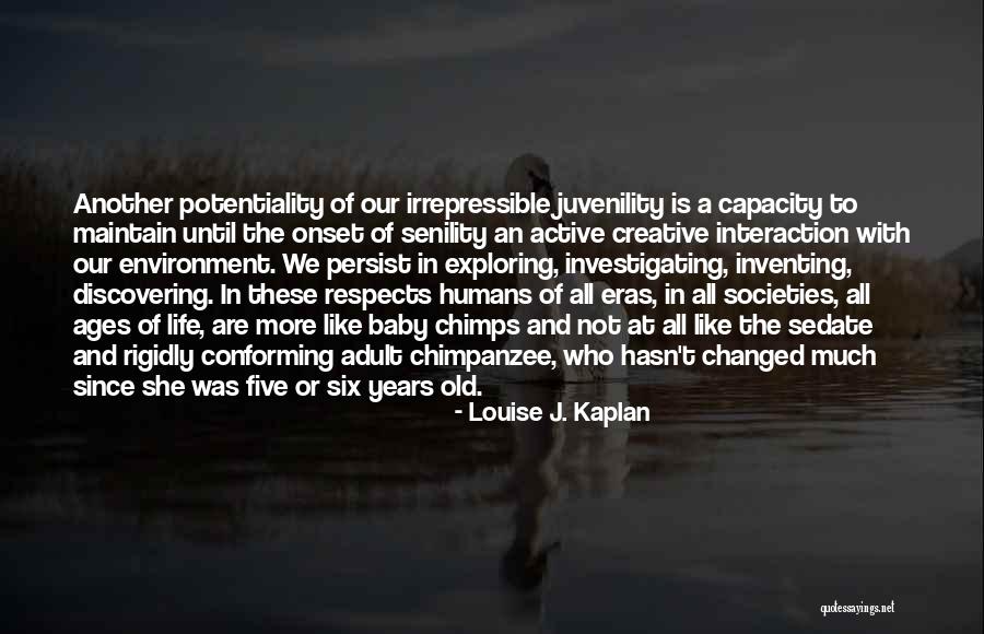 Onset Quotes By Louise J. Kaplan