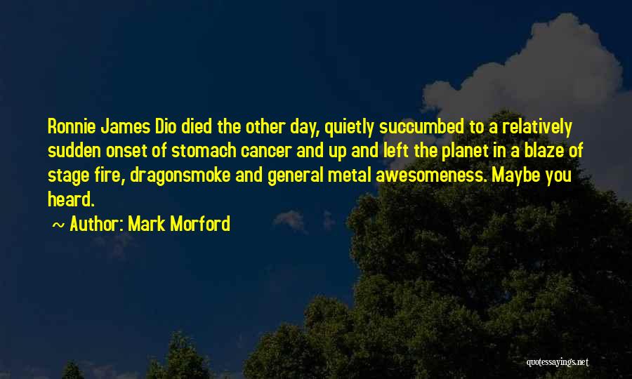 Onset Quotes By Mark Morford