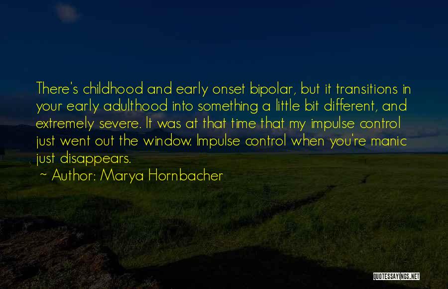 Onset Quotes By Marya Hornbacher