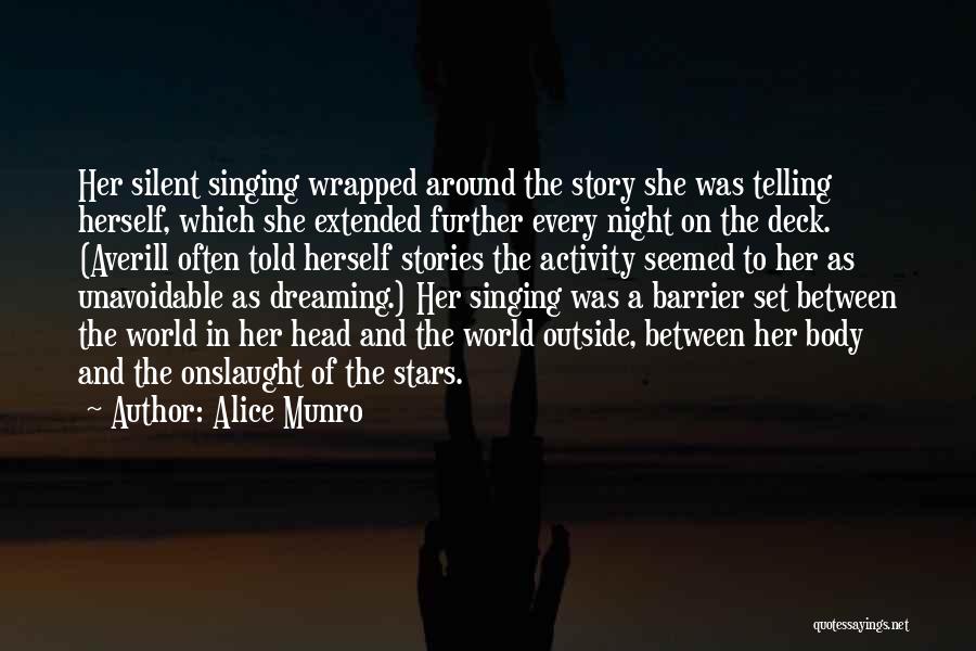 Onslaught Quotes By Alice Munro