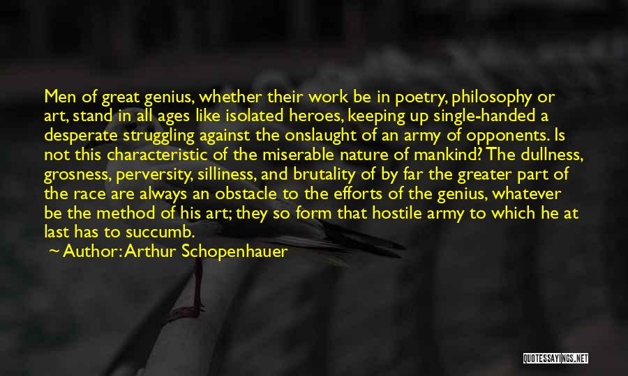 Onslaught Quotes By Arthur Schopenhauer