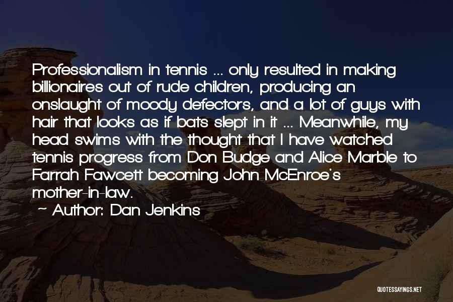 Onslaught Quotes By Dan Jenkins