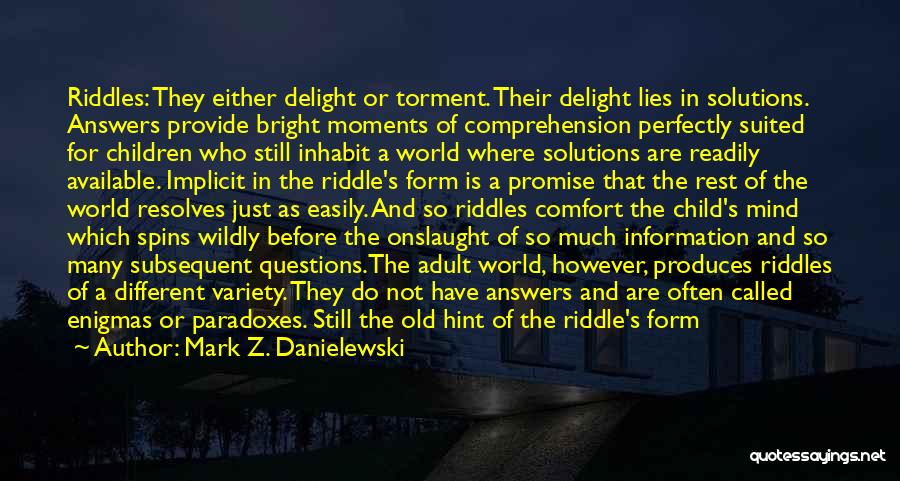 Onslaught Quotes By Mark Z. Danielewski