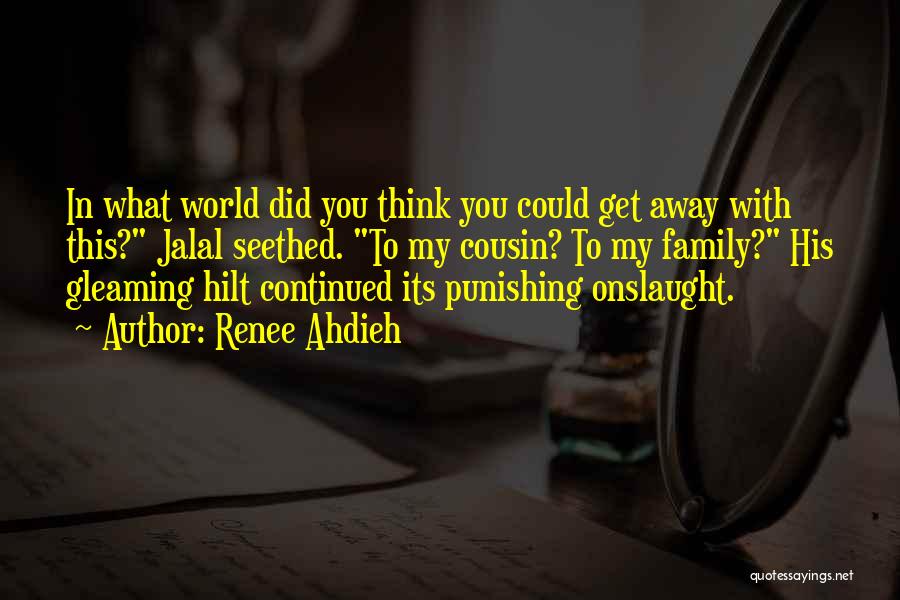 Onslaught Quotes By Renee Ahdieh