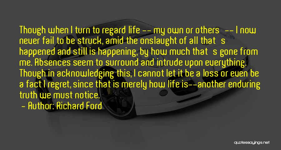 Onslaught Quotes By Richard Ford