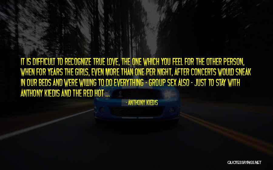 Ontal Clothing Quotes By Anthony Kiedis