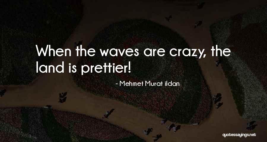 Ontanon Ecologica Quotes By Mehmet Murat Ildan Ontanon Ecologica Quotes By Mehmet Murat Ildan