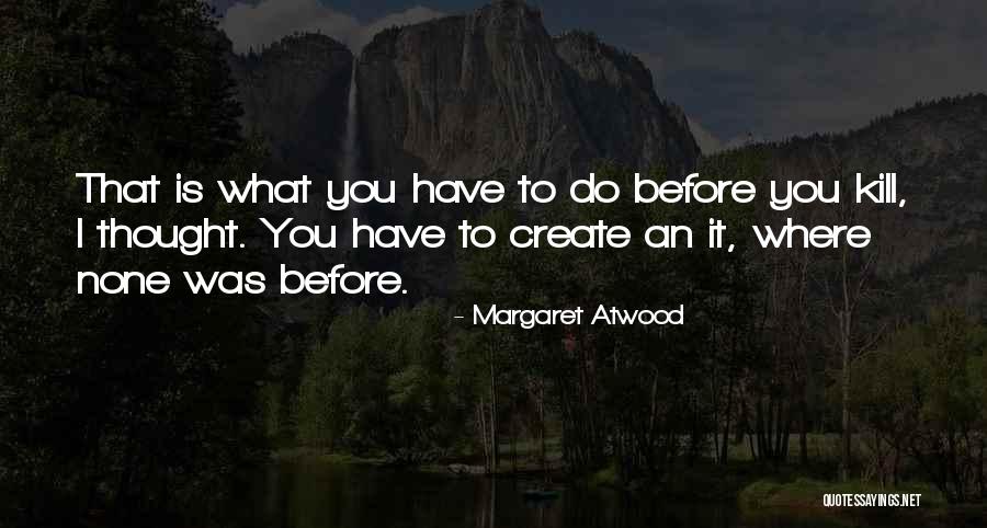 Ontevredenheid Quotes By Margaret Atwood Ontevredenheid Quotes By Margaret Atwood