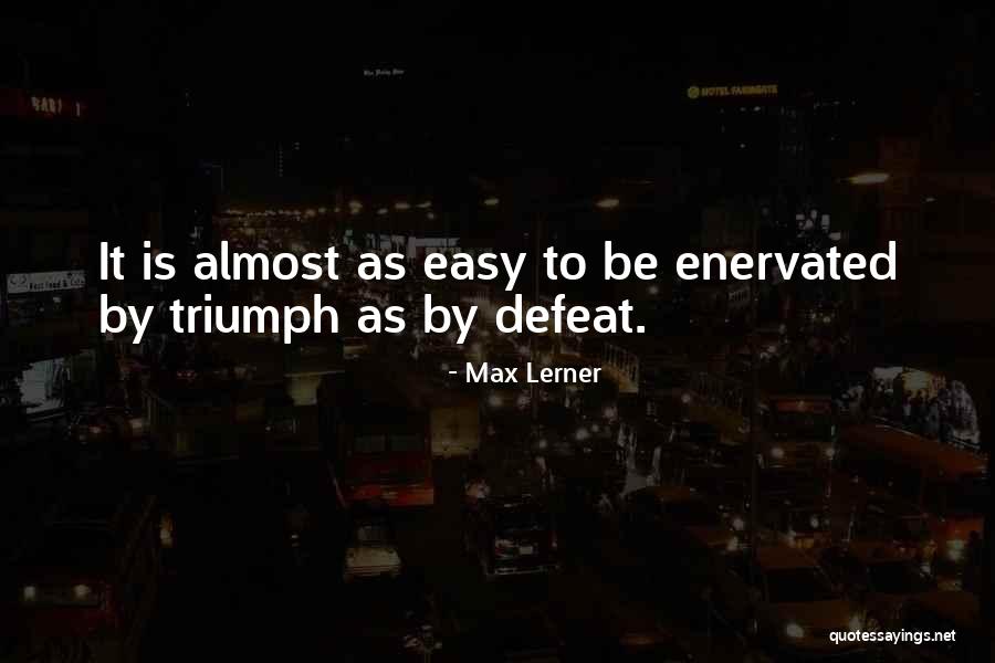 Ontmoetingen Quotes By Max Lerner Ontmoetingen Quotes By Max Lerner