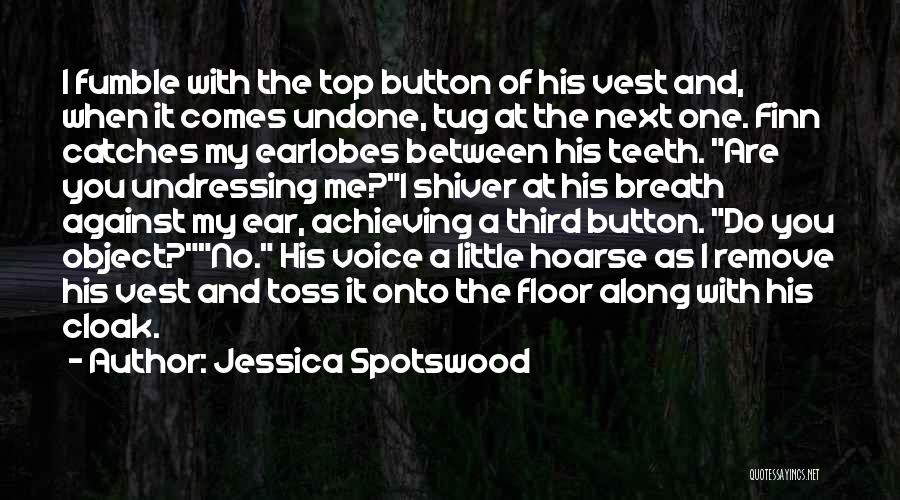 Onto The Next One Quotes By Jessica Spotswood