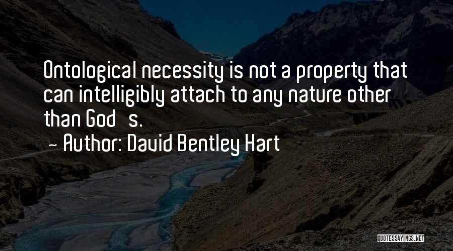 Ontological Quotes By David Bentley Hart