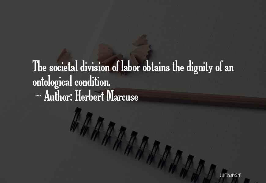 Ontological Quotes By Herbert Marcuse