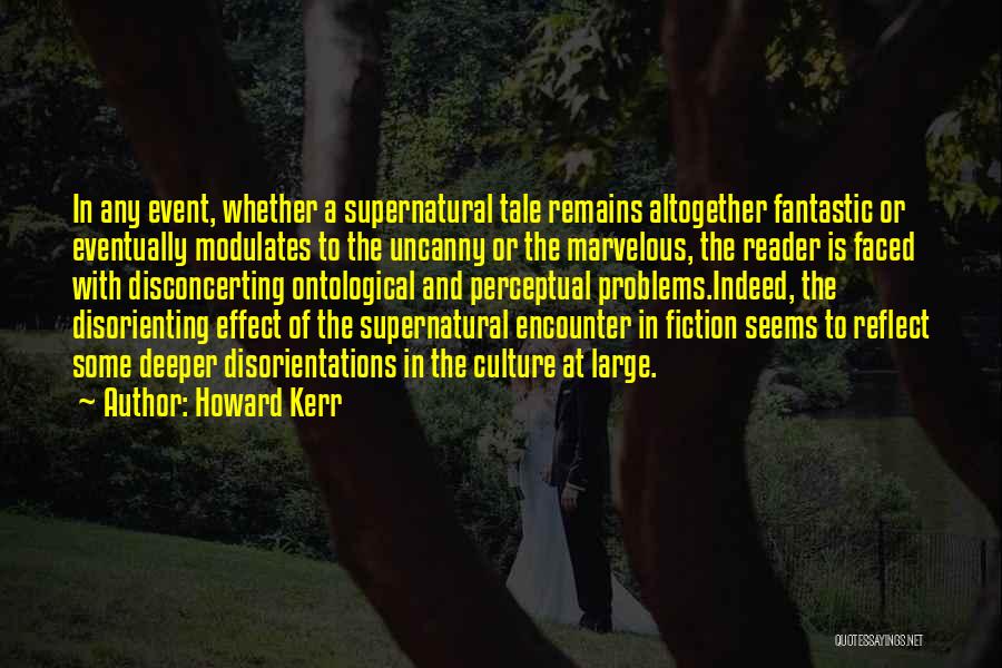 Ontological Quotes By Howard Kerr