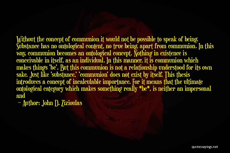 Ontological Quotes By John D. Zizioulas